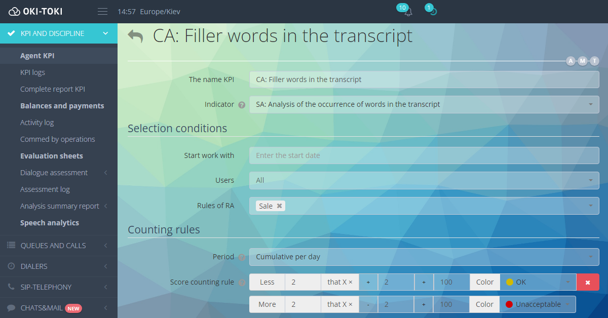 OKI-TOKI sistemine KPI ayarlarını analiz etmek için çağrı transkripsiyonlarındaki dolgu kelimelerin hesaplanmasına yönelik KPI ayar arayüzü. KPI adı, gösterge, seçim koşulları gibi alanlar, başlama tarihi, kullanıcılar ve kurallar gibi şartlar içerir. Hesaplama kuralları, veri biriktirme dönemleri ve (sarı — “OK”, kırmızı — “Kabul Edilemez”) olarak renk kodlu değerlendirme ölçeği bölümleri gösterilir. Dolgu kelimelerin sayısının transkripsiyonlardaki değerlendirilmesi için eşikler ve puanlar belirleme seçeneği sunar.